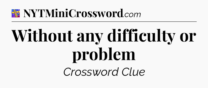 Without any difficulty or problem Codycross