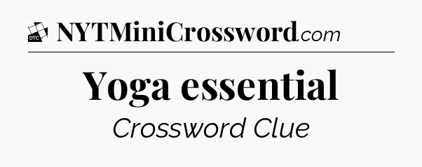 Yoga essential - Daily Themed Classic Crossword