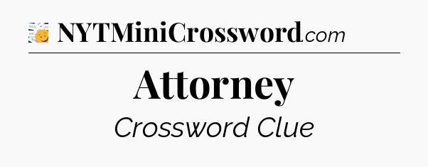 Attorney - 7 Little Words