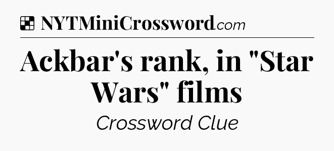 Solution: Ackbar's rank, in 