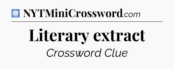 Literary extract Puzzle Page Crossword Clue