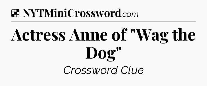 Solution: Actress Anne of 