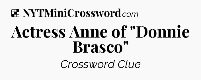 Solution: Actress Anne of 