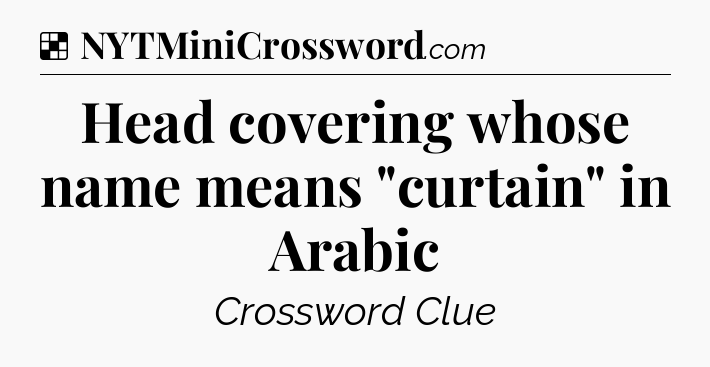 Solution: Head covering whose name means 