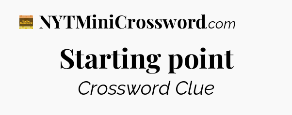 Starting point - Eugene Sheffer Crossword