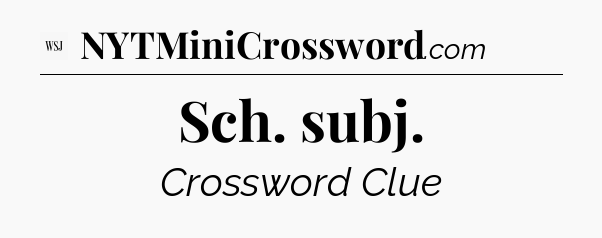 Sch. subj - WSJ Crossword