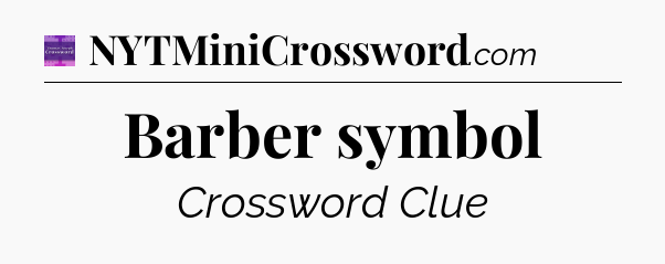 Barber symbol - Thomas Joseph Crossword