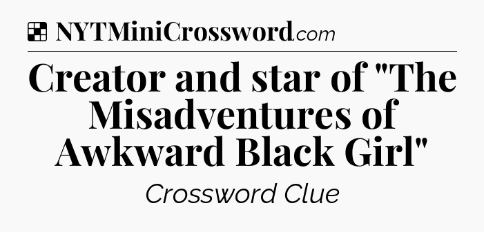 Solution: Creator and star of 