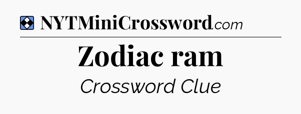Solution: Zodiac ram - NYT Mini Crossword