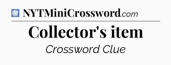 Collector's item Puzzle Page Crossword Clue