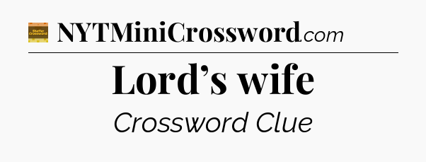 Lord’s wife - Eugene Sheffer Crossword