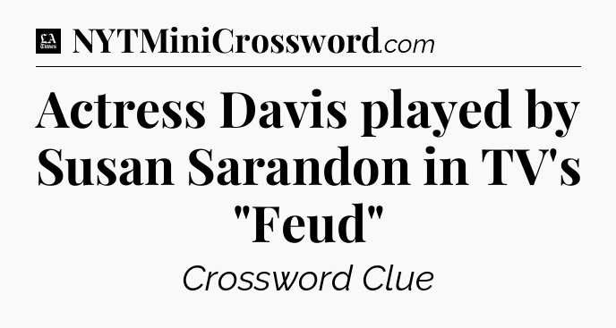 Actress Davis played by Susan Sarandon in TV's 