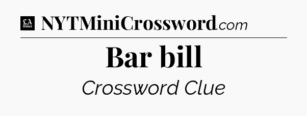 Bar bill - LA Times Crossword