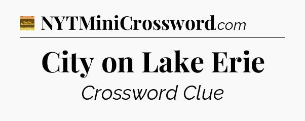 City on Lake Erie - Eugene Sheffer Crossword