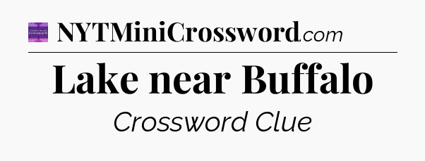 Lake near Buffalo - Thomas Joseph Crossword