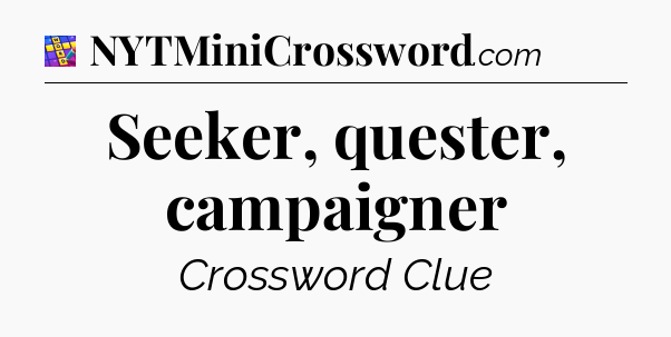 Seeker, quester, campaigner Codycross