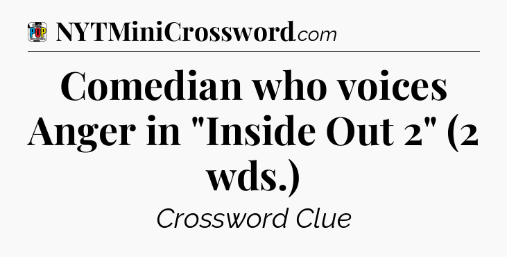 Comedian who voices Anger in 