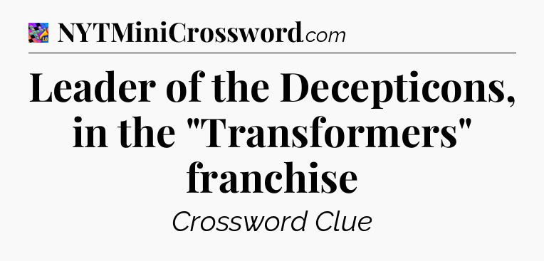 Leader of the Decepticons, in the 