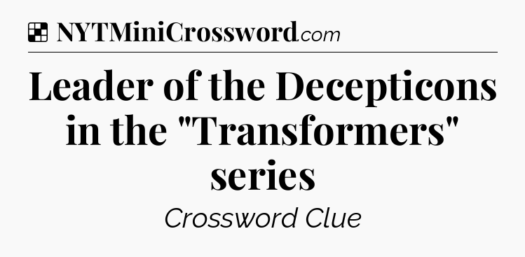 Solution: Leader of the Decepticons in the 