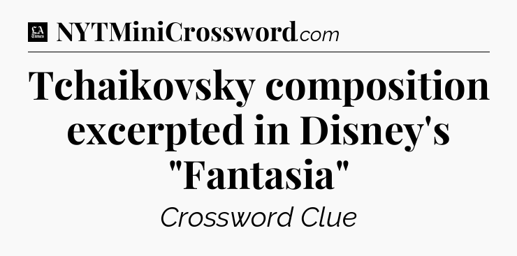Tchaikovsky composition excerpted in Disney's 