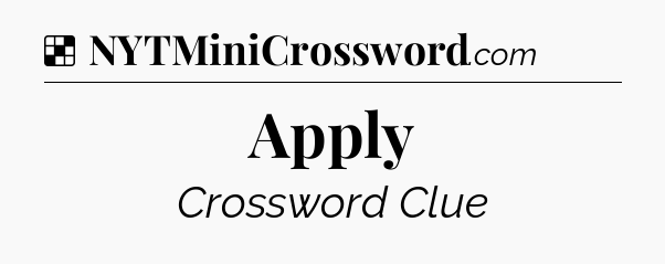 Solution: Apply - NYT Crossword