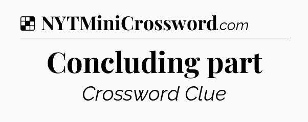 Solution: Concluding part - NYT Crossword