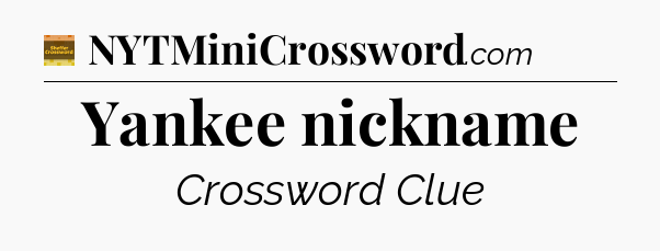 Yankee nickname crossword clue Eugene Sheffer