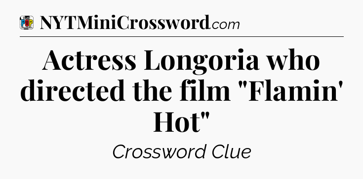 Actress Longoria who directed the film 