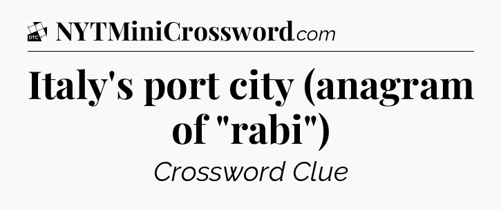 Italy's port city (anagram of 