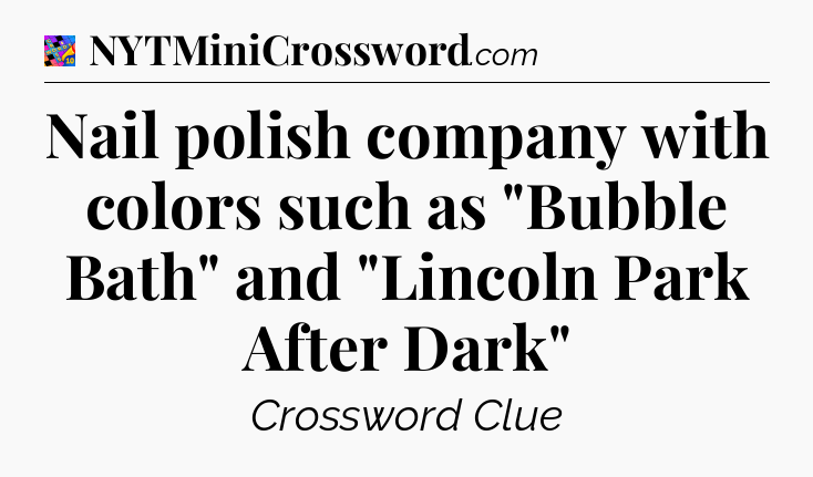 Nail polish company with colors such as 