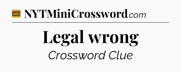 Legal wrong crossword clue Eugene Sheffer