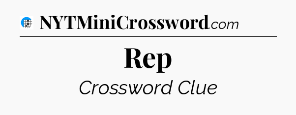 Rep Crossword Clue