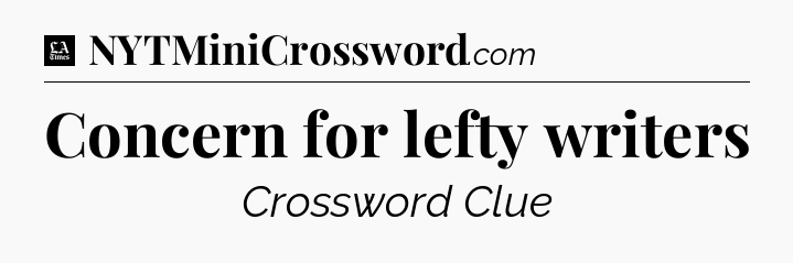 Concern for lefty writers - LA Times Crossword