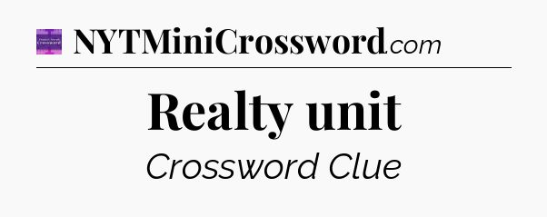 Realty unit - Thomas Joseph Crossword