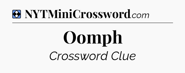 Solution: Oomph - NYT Mini Crossword
