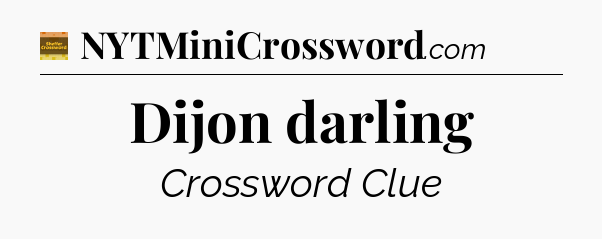 Dijon darling - Eugene Sheffer Crossword