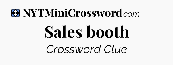 Solution: Sales booth - NYT Mini Crossword