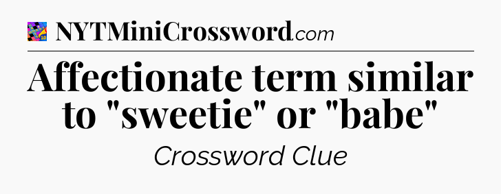 Affectionate term similar to 