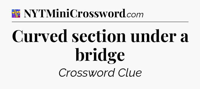 Curved section under a bridge Codycross