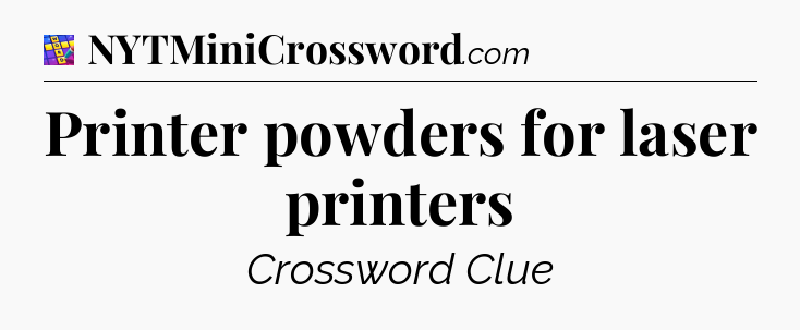 Printer powders for laser printers Codycross