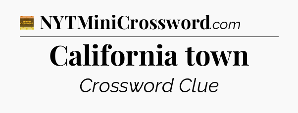 California town - Eugene Sheffer Crossword