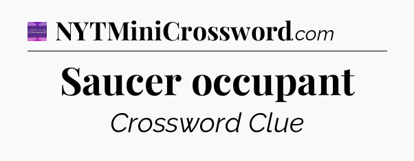 Saucer occupant - Thomas Joseph Crossword