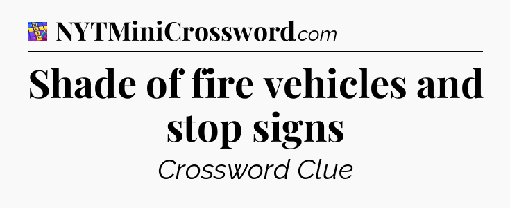 Shade of fire vehicles and stop signs Codycross