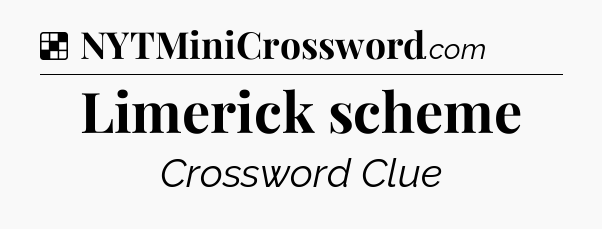 Solution: Limerick scheme - NYT Crossword