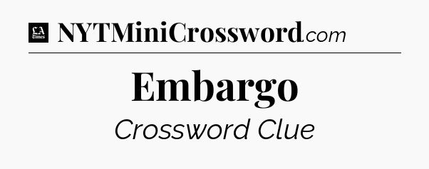Embargo - LA Times Crossword