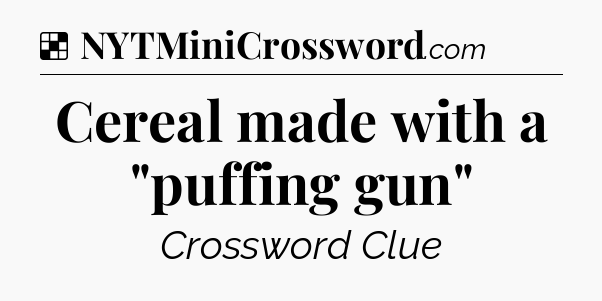 Solution: Cereal made with a 