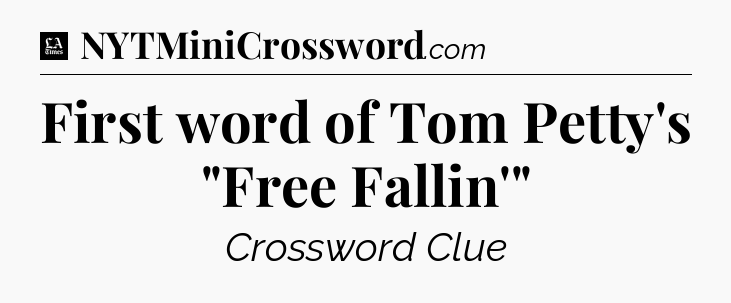 First word of Tom Petty's 