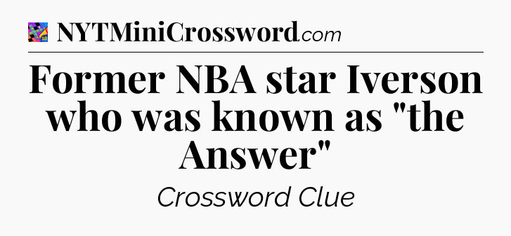 Former NBA star Iverson who was known as 