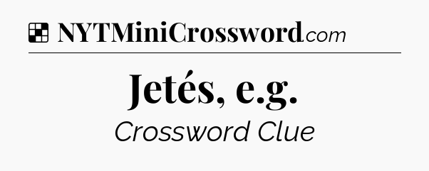 Solution: Jetés, e.g - NYT Crossword
