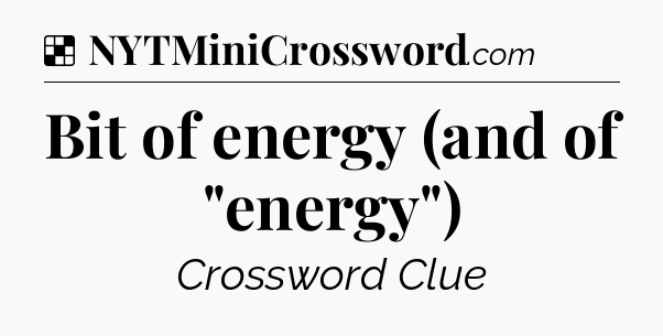 Solution: Bit of energy (and of 